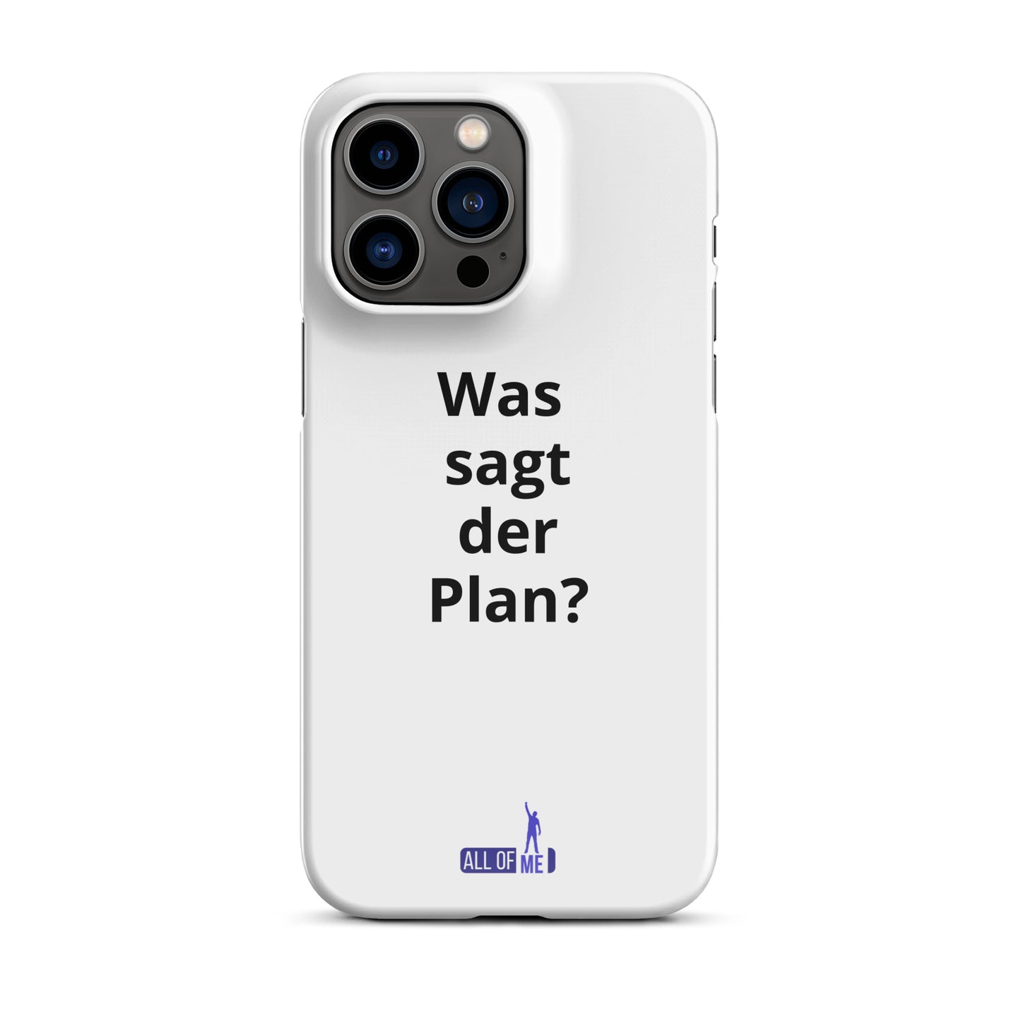 "Was sagt der Plan?" - iPhone 11-14 - Snapcase iPhone®-Hülle