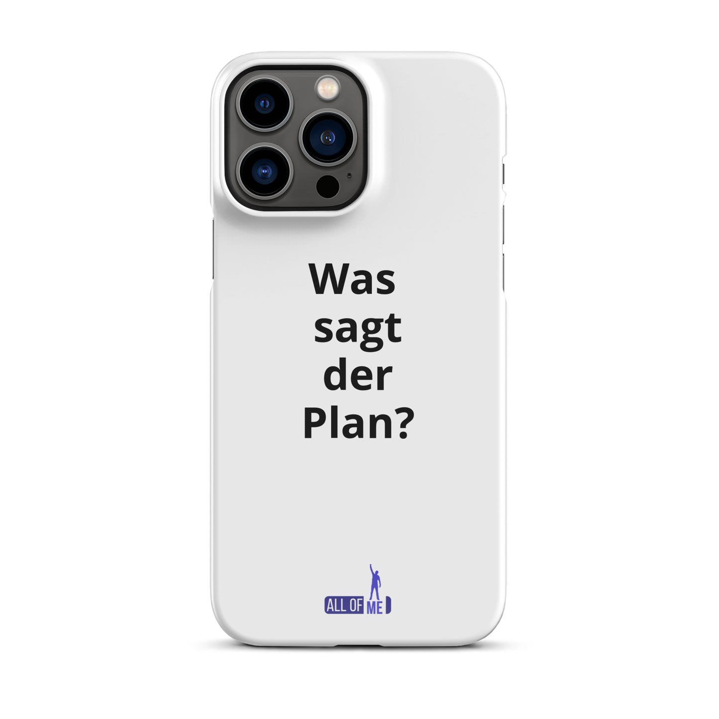 "Was sagt der Plan?" - iPhone 11-14 - Snapcase iPhone®-Hülle