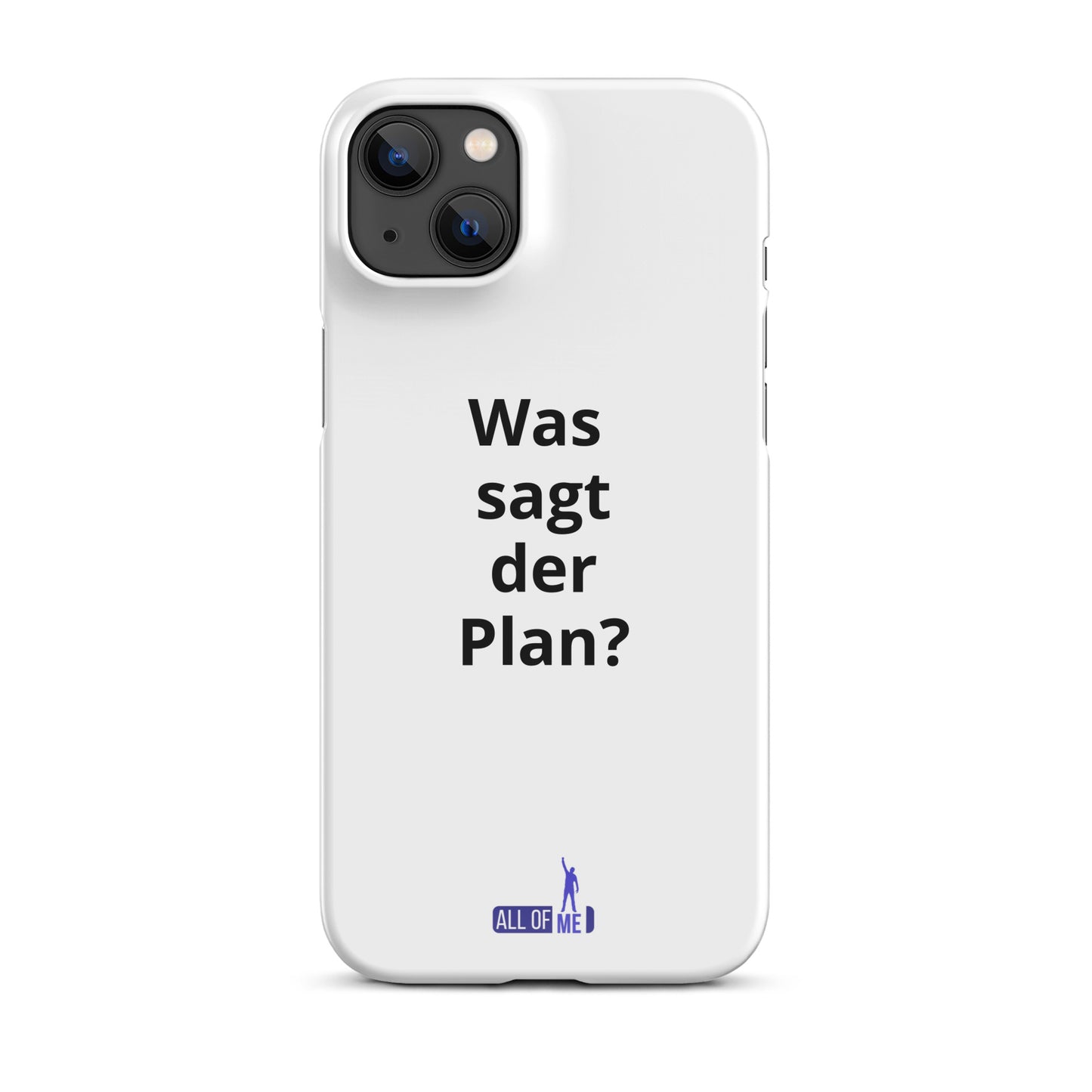 "Was sagt der Plan?" - iPhone 11-14 - Snapcase iPhone®-Hülle