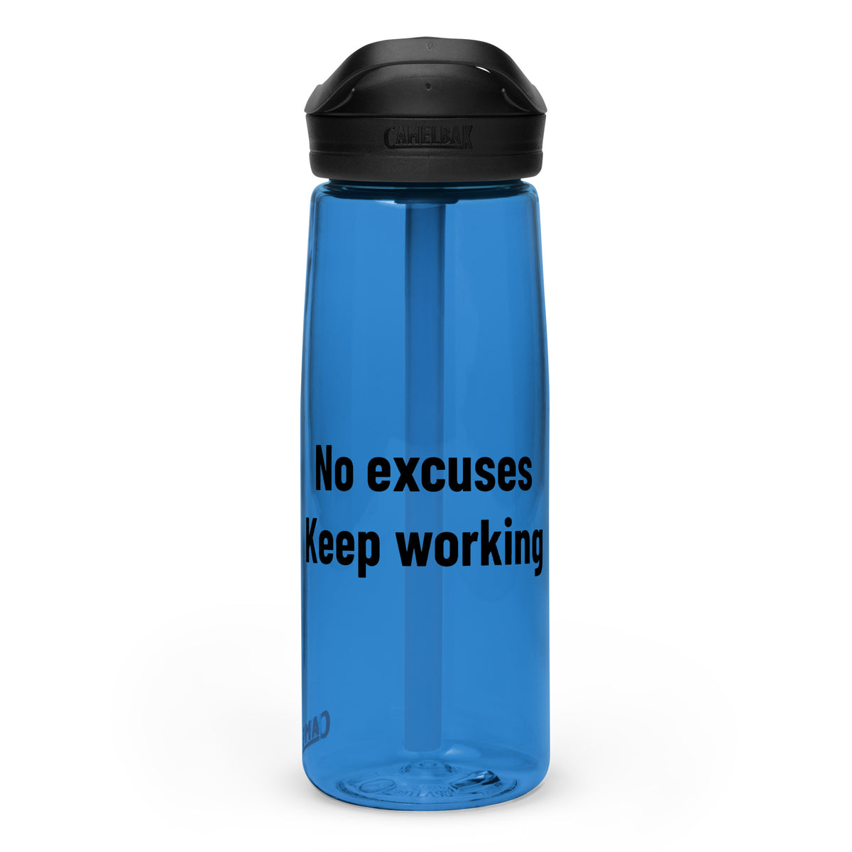 "No excuses Kepp Working" - Sport-Trinkflasche