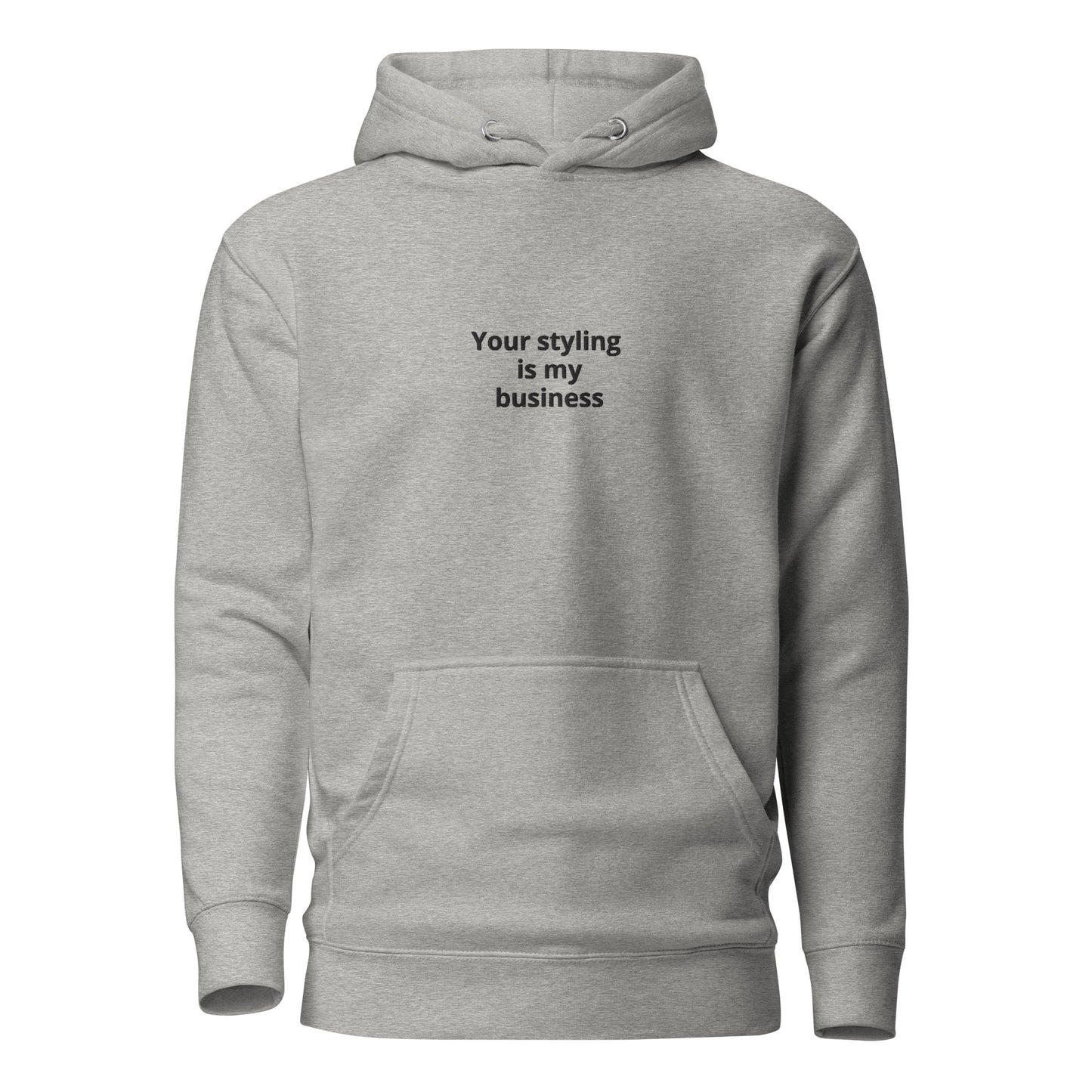 "Your styling is my business" Hoodie - BESTICKT Unisex-Kapuzenpullover