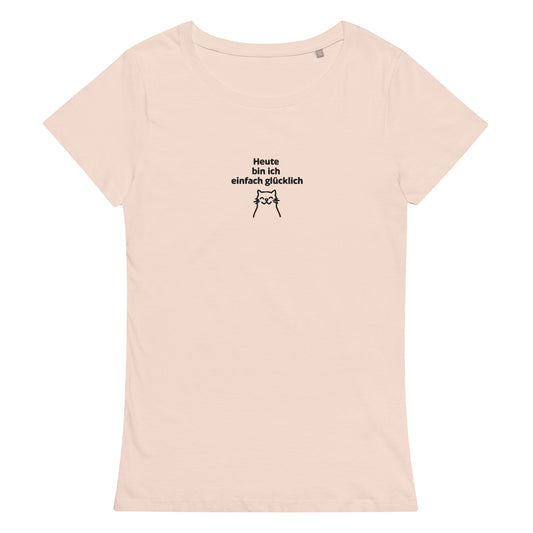 Heute bin ich einfach glücklich - BESTICKT - Damen Basic T-Shirt